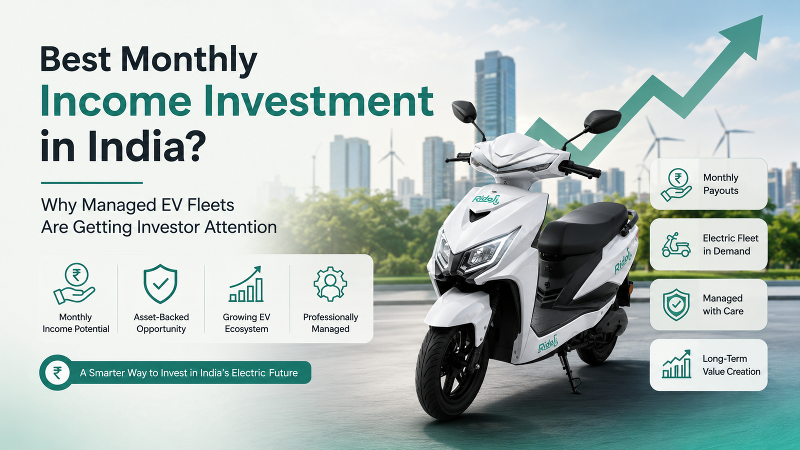 Ridoji electric scooter featured in a clean investment-themed banner with the headline “Best Monthly Income Investment in India?” alongside growth arrow graphics, monthly payout icons, asset-backed opportunity, and managed EV fleet benefits.