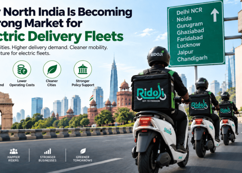 Electric Delivery Fleets growing in North India with Ridoji riders, Delhi NCR routes, and cleaner mobility benefits.