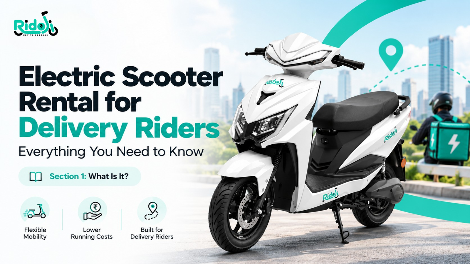 Electric Scooter Rental for Delivery Riders blog image showing Ridoji white electric scooter, city delivery route, flexible mobility, lower running costs, and delivery rider support.